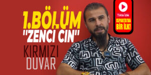 ”KIRMIZI DUVAR” PROGRAMININ 1. BÖLÜMÜ YAYINDA!