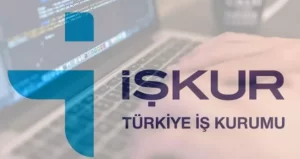 İŞKUR İle Geleceğinize İlk Adımı Atın