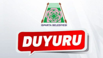 Isparta Belediyesinden Kritik Duyuru