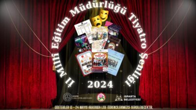 Isparta Liseler Arası Tiyatro Şenlikleri Başlıyor!