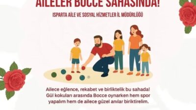 Isparta’da Aileler Bocce Etkinliğinde Buluşuyor