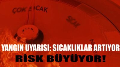 Isparta’da Sıcaklıklar Artıyor, Risk Yükseliyor
