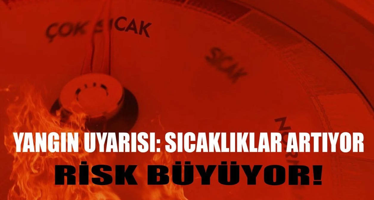 Isparta’da Sıcaklıklar Artıyor, Risk Yükseliyor
