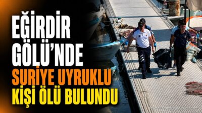 ISPARTA (KFK Ajans) – Eğirdir‘de