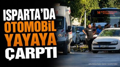 ISPARTA (KFK Ajans) – Isparta’da