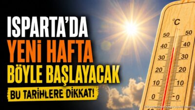 ISPARTA (KFK Ajans) – Isparta’da