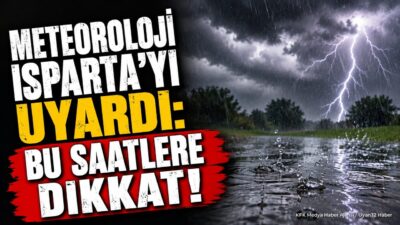 ISPARTA (KFK Ajans) – Meteoroloji