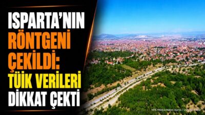 ISPARTA (KFK Ajans) – Türkiye