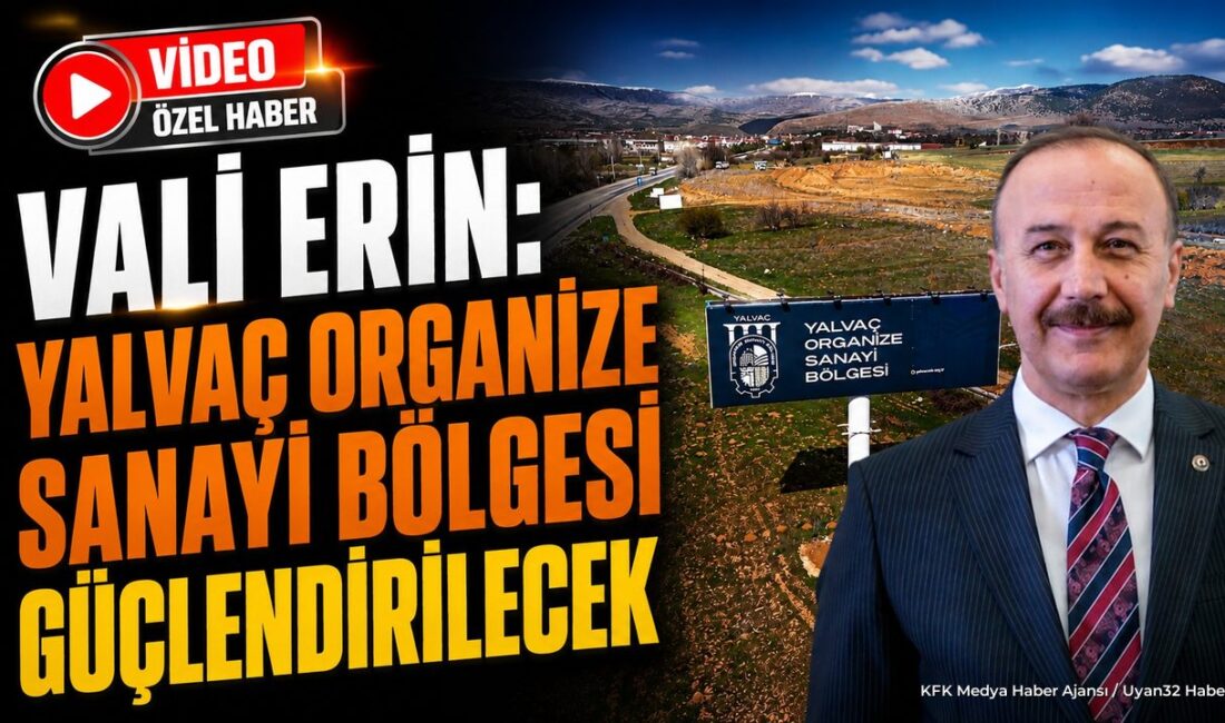 ISPARTA (KFK Ajans) – Isparta