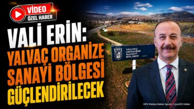 ISPARTA (KFK Ajans) – Isparta