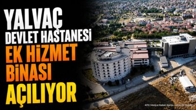 ISPARTA (KFK Ajans) – Yalvaç
