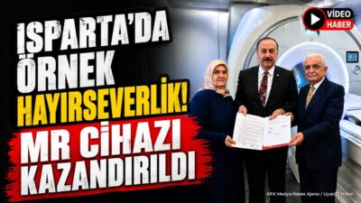 ISPARTA (KFK Ajans) – Isparta’nın