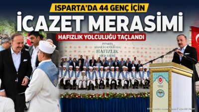 ISPARTA (KFK Ajans) – Isparta