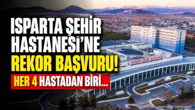 ISPARTA (KFK Ajans) – Isparta