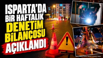 ISPARTA (KFK Ajans) – Isparta’da