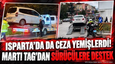 Martı TAG’da Trafik Tuzakları ISPARTA