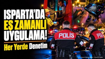 ISPARTA (KFK Ajans) – Isparta