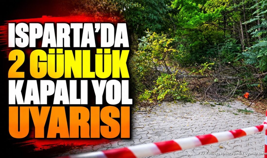ISPARTA (KFK Ajans) –