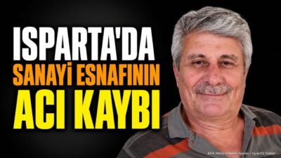 ISPARTA (KFK Ajans) – Isparta’da