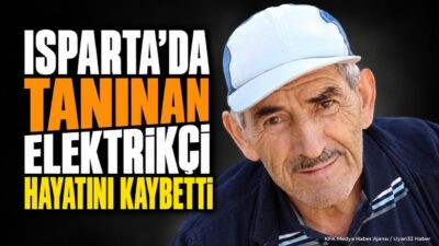 ISPARTA – Isparta’nın Uluborlu ilçesinde