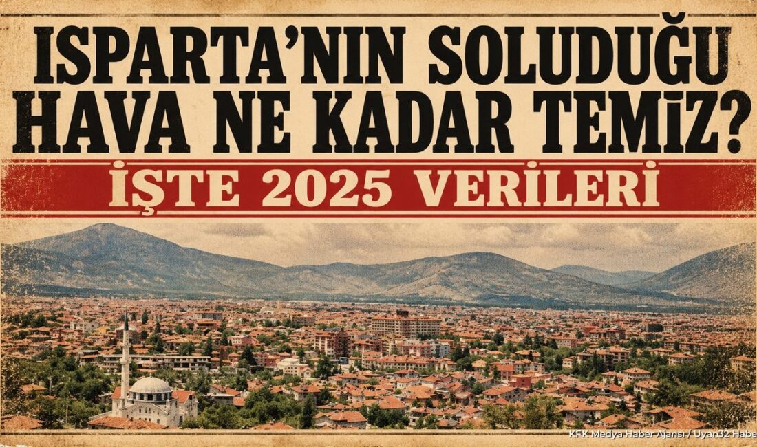 ISPARTA (KFK Ajans) –