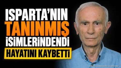 ISPARTA (KFK Ajans) – Isparta’da