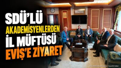 ISPARTA (KFK Ajans) – Isparta’da