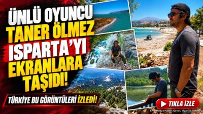 ISPARTA (KFK Ajans) – Ünlü