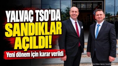 Yalvaç Ticaret ve Sanayi Odası’nda